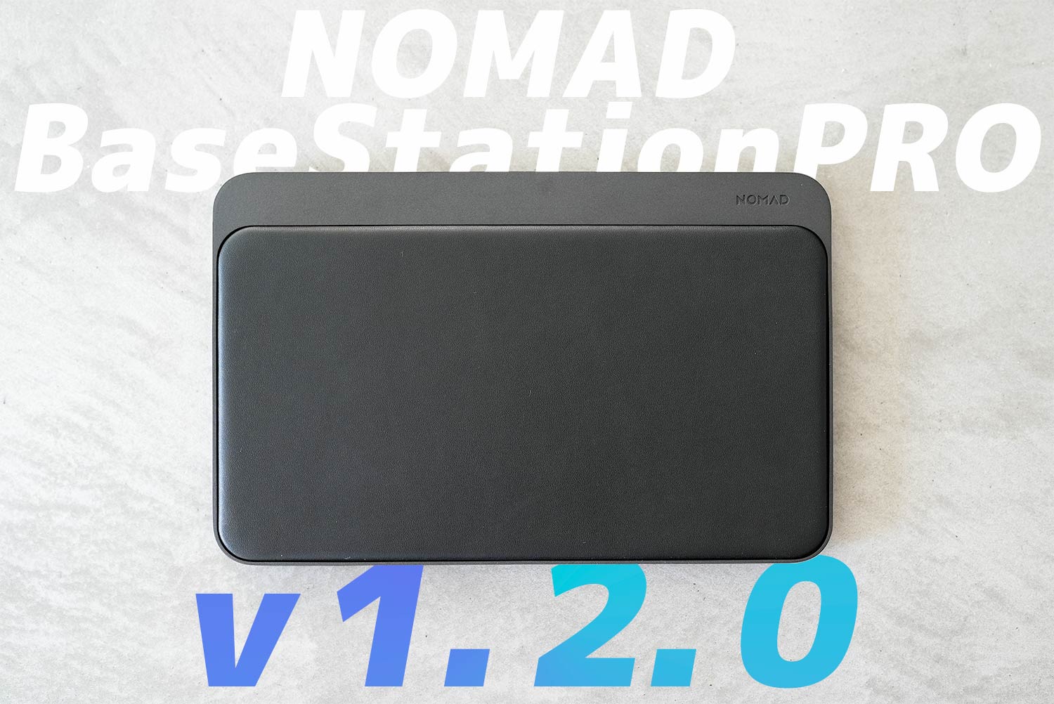 悲報】 NOMAD Base Station Pro v1.2.0にアップデートするもあまり改善